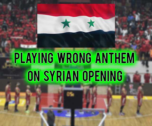 Playing Wrong Syrian Anthem on FIBA Opening Kazakhstan
