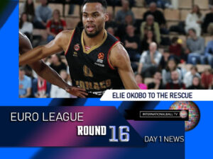 Elie okobo to the rescue euroleague round 16 day 1